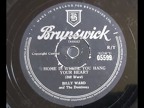 Billy Ward And The Dominoes  'Home Is Where You Hang Your Heart'  1956 78 rpm