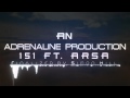 Adrenaline & 151 ft. Arsa - Aphrodisiac (Welcome to ...