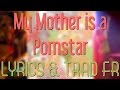 Chill Bump - My Mother is a Pornstar Lyrics ...