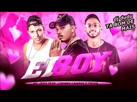 Mc Japa Do Recife Feat  Mc Tocha e Lekinho Campos   Ei Boy