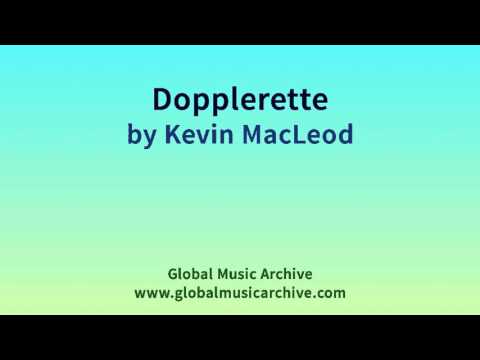 Dopplerette by Kevin MacLeod 1 HOUR