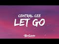 Central Cee - Let Go (Lyrics)