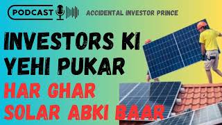 #Solar Sector #Renewable Energy #ALMM | #China+1 Accidental Investor Prince