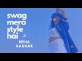 Swag Mera Style Hai Ft. NEHA KAKKAR | Dhinchak Pooja Music | BROAD TV