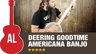 Video thumbnail for Deering Goodtime Americana Banjo Review by Acoustic Letter