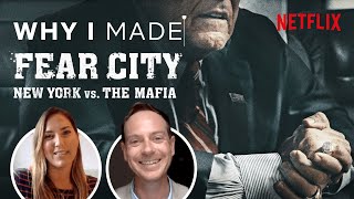 Why I Made Fear City | The Story Behind The Netflix Mafia Documentary