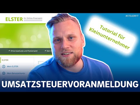 Umsatzsteuer-Voranmeldung als Kleinunternehmer mit ELSTER online: Schritt-für-Schritt-Anleitung