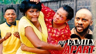 My Family Apart Season 1 - 2017 Latest Nigerian No