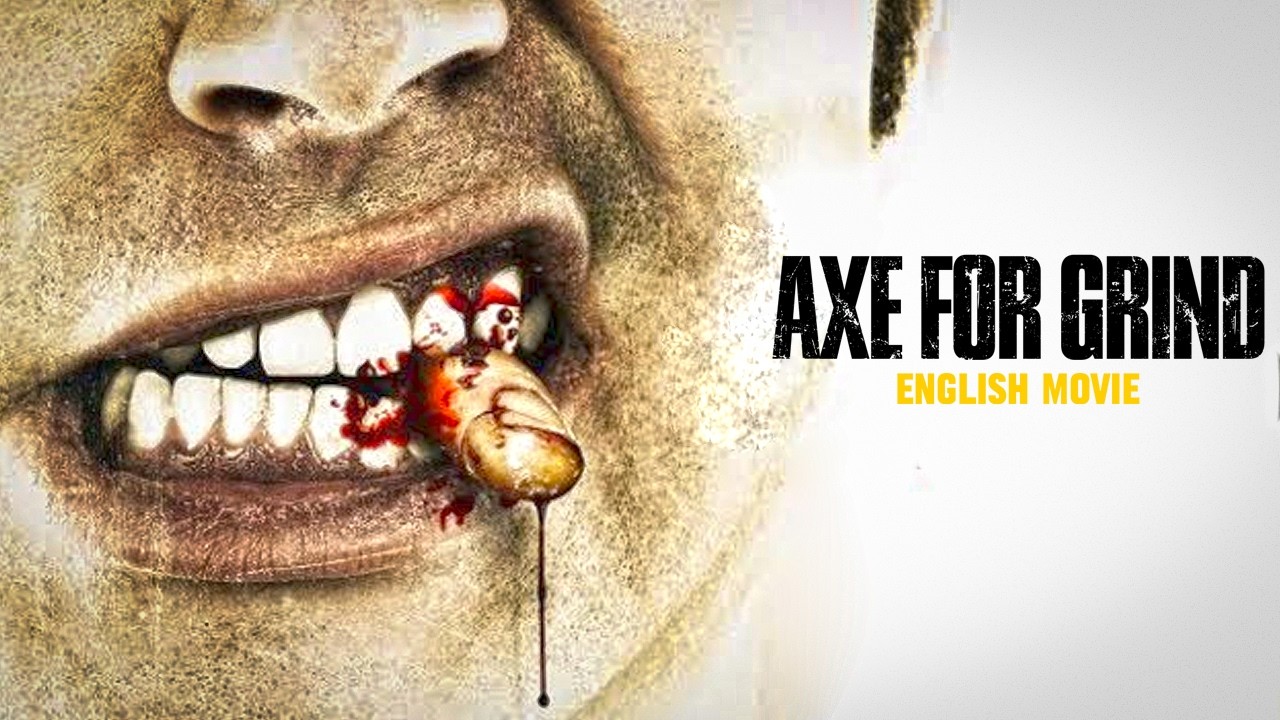 AXE FOR GRIND - Free Hollywood English Movie 4k | Olivier Bureau | The Best Horror Thriller Movie