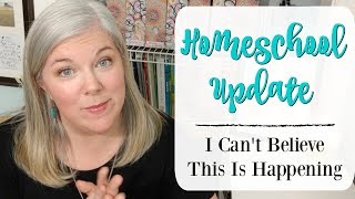 HOMESCHOOL UPDATE || Changing Things AGAIN