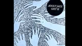 Adult Jazz - Be A Girl