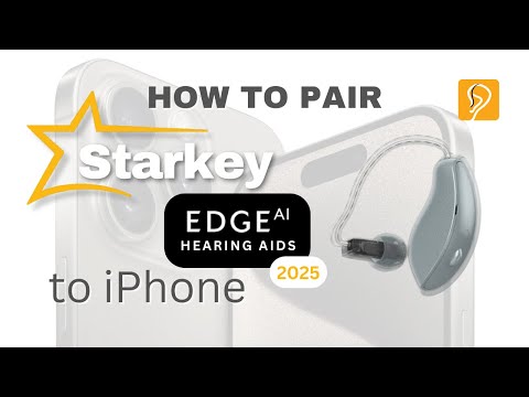 How to Pair Starkey EDGE AI Hearing Aids to iPhone - Happy Ears Hearing Center (2025)