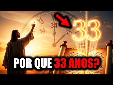 Why did Jesus live exactly 33 years on Earth? (The hidden truth revealed!)
