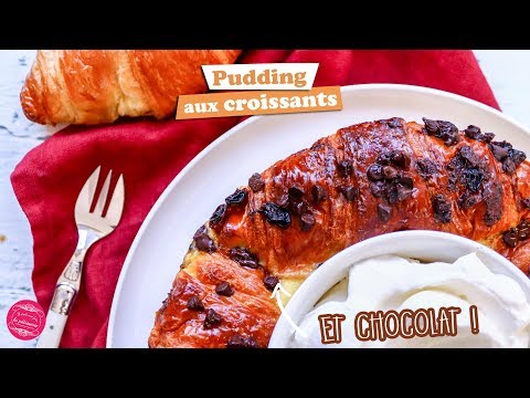 🥐 PUDDING AUX CROISSANTS ET PÉPITES DE CHOCOLAT 🥐