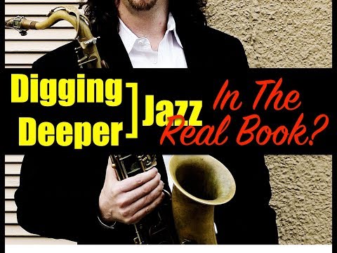 Digging Deeper #28 - "What's In The Real Book?" & Stella By Starlight