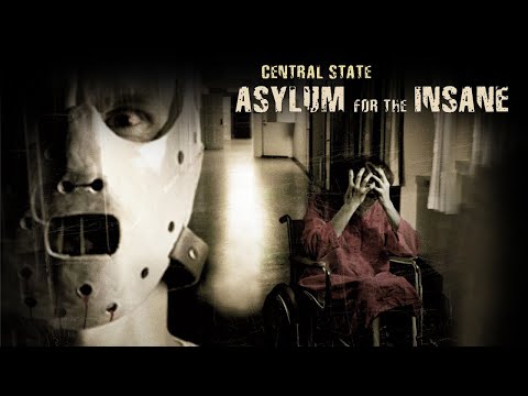 CENTRAL STATE ASYLUM FOR THE INSANE 🌍 Full Exclusive Mystery Documentary 🌍 English HD 2021