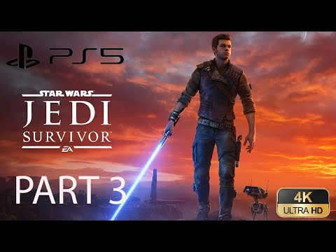 STAR WARS JEDI SURVIVOR PS5 Walkthrough Gameplay Part 3  | PS5 | 4K60