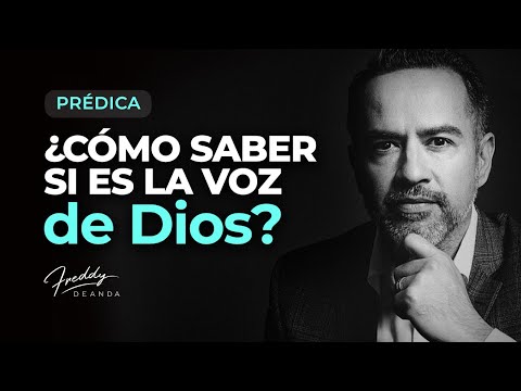 PRÉDICA ¿Cómo saber si es la voz de Dios?  |  Freddy DeAnda