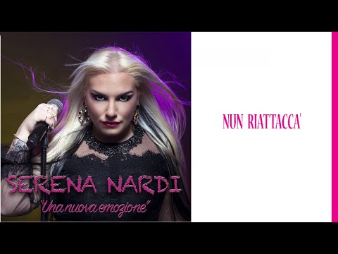Serena Nardi feat Anthony - Nun riattaccà