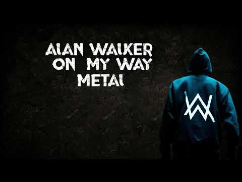 Alan Walker, Sabrina Carpenter & Farruko-On My Way metal cover ...