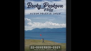 Becky Prokova & Band | Album Release - Nov. 22, 2024