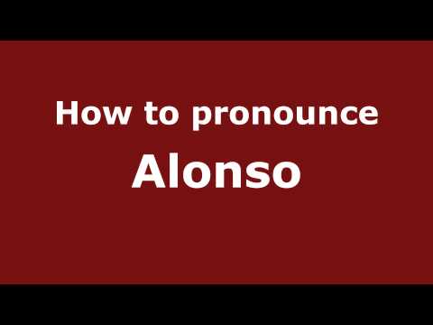 How to Pronounce Alonso - PronounceNames.com