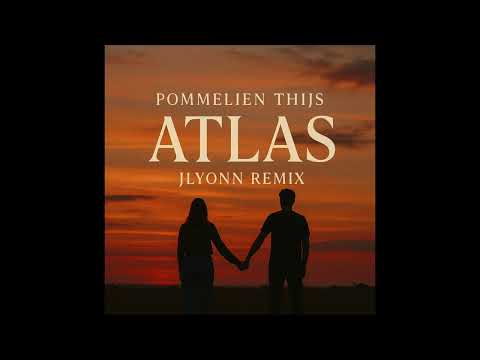 Pommelien Thijs - Atlas (JLYONN REMIX)