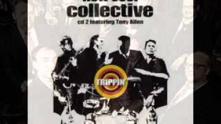 New Cool Collective - One for Kyr - Trippin' Feat Tony Allen.wmv