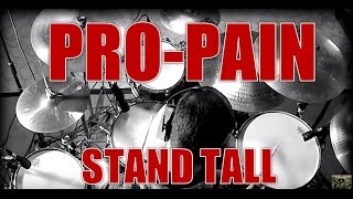 PRO-PAIN - Stand tall - drum cover (HD)