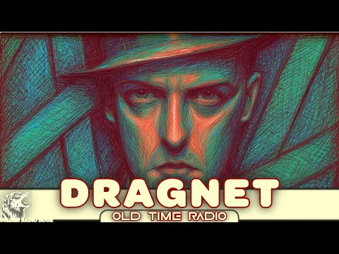 Classic Dragnet Radio Marathon | Nostalgic Compilation