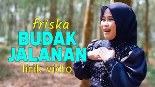 Download lagu Friska - Budak jalanan ( lirik ) mp3