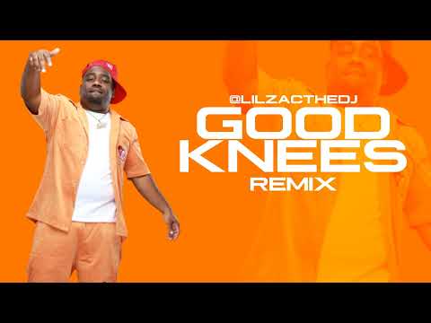 Good Knees Good Knees (Lil Ru Nasty Song) Challenge.. 2 Hands Up Keep Em Up @LilZacTheDj Mix