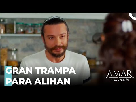 Eres Romántico, Alihan - Amar Una Vez Más Capitulo 22