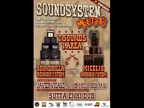 SOUNDSYSTEM MEETING / Soundkilla meets Micelio Sound @Sound System Nights #14