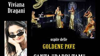 Viviana Dragani, ospite delle Goldene Pave, canta RABBI TAM