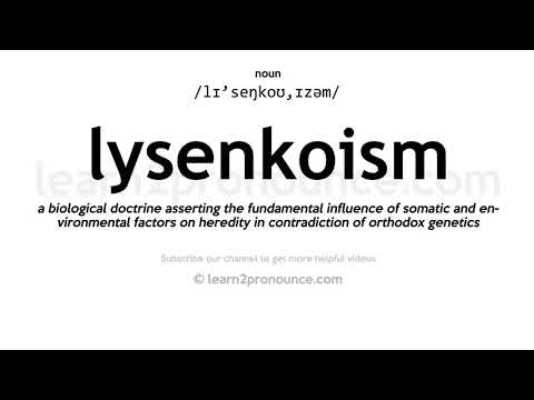 Pronunciation of Lysenkoism | Definition of Lysenkoism