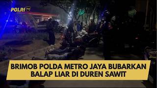 Download lagu BRIMOB POLDA METRO JAYA BUBARKAN BALAP LIAR DI DUREN SAWIT mp3 Download lagu BRIMOB POLDA METRO JAYA BUBARKAN BALAP LIAR DI DUREN SAWIT mp3