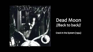 Dead Moon - Back to Back