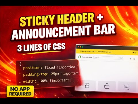 How to Make Shopify Header Sticky Using 3 Lines of CSS (No App Required )