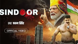 Operation_Sindoor___Pawan_Singh___Sindoor___Pahalgam_Attack_2025___Desh_Bhakti_Song(360p
