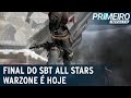 SBT All Stars Warzone Final Tem Transmissão Ao Vivo Primeiro Impacto 04 06 21