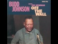 Budd Johnson  Off The Wall