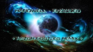 Hardwell - Encoded [Razor Bootleg Remix]