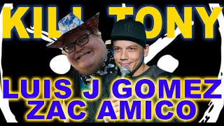 Luis J Gomez, Zac Amico