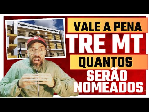 CONCURSO  TRE MT !!! QUANTOS NOMEADOS !! QUANTAS VAGAS ATUAIS ???