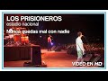 Los Prisioneros - Nunca quedas mal con nadie (En Vivo en el Estadio Nacional) HD 1080p