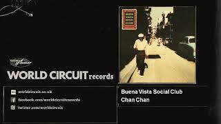 Buena Vista Social Club Chan Chan Official Audio Buena Vista Social Club Chan Chan Official Audio