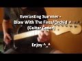 Бесконечное лето (Everlasting Summer) - Blow With The Fires ...