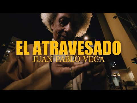 Juan Pablo Vega - El Atravesado (Video Oficial)