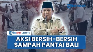 Setelah Ditegur Prabowo, Polda Bali Dibantu TNI dan Masyarakat Langsung Bersihkan Pantai dari Sampah